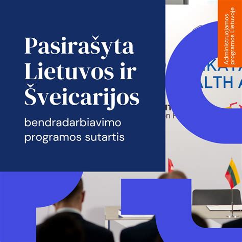 Lietuvos ir Šveicarijos bendradarbiavimo programos įgyvendinimas