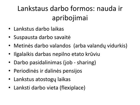 Lankstaus darbo ir atostogų galimybės