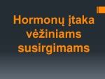 Pieno gamybos mechanizmas ir hormonų įtaka