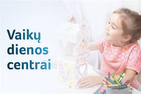 vaikų dienos centrų veikla