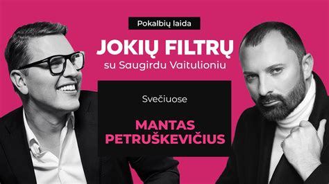 Mantas Petruškevičius rūpinasi savo išvaizda