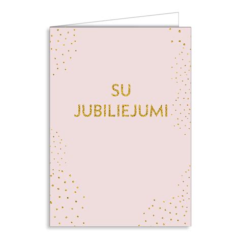 sveikinimo atvirukas su jubiliejumi