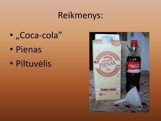 Coca-Cola su pienu prieš ir po reakcijos