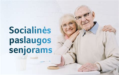 Įvairios socialinės paslaugos senjorams