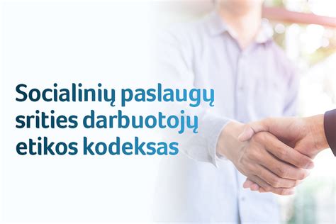 Etikos kodeksas socialinių paslaugų darbuotojams