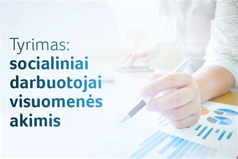 Socialinės globos procesas ir darbuotojų darbas