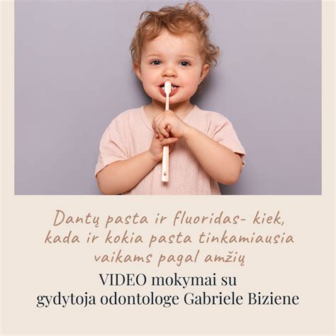 Dantų pastos ir šepetėliai vaikams pagal amžių