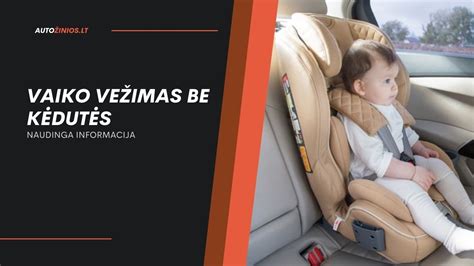 Kūdikio saugumas automobilyje