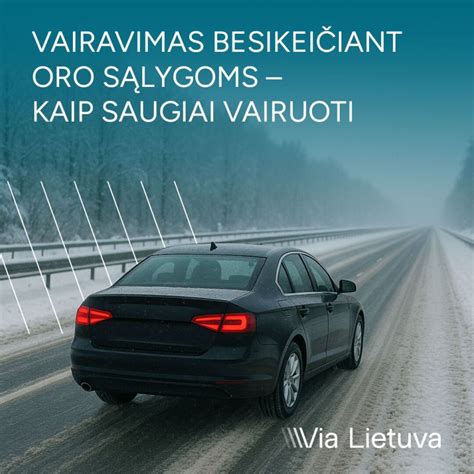 Vairavimo pavojai esant blogoms oro sąlygoms