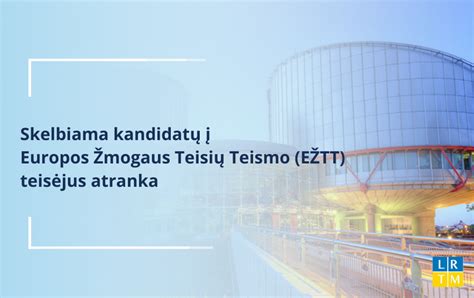 EŽTT sprendimų įtaka nacionaliniams įstatymams