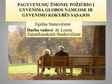 pagyvenusių žmonių gyvenimo kokybės veiksniai globos namuose