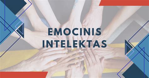 Emocinio intelekto svarba