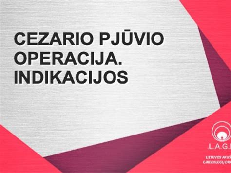 Medicininės indikacijos cezario pjūviui