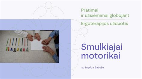 Judėjimo svarba vaikų smulkiajai motorikai