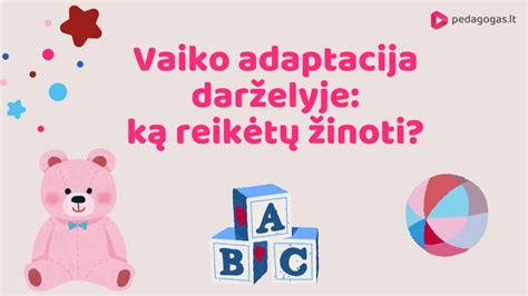 Vaikų žaidimai ir adaptacija darželyje