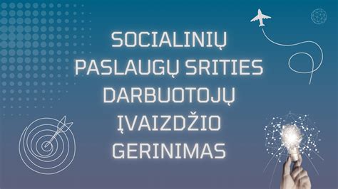 Socialinių paslaugų iššūkiai