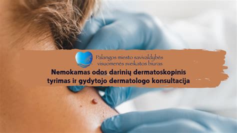 Dermatoskopas ir odos darinių tyrimas