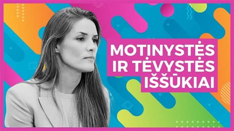Motinystė ir jos iššūkiai