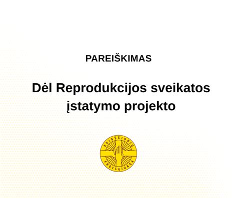 Reprodukcinės sveikatos įstatymo projekto svarstymo grafikas
