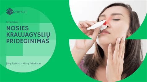 Nosies prideginimo procedūra