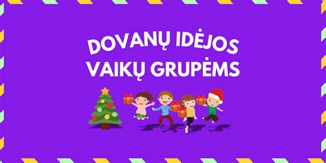 vaikų dovanų pasirinkimas pagal amžių