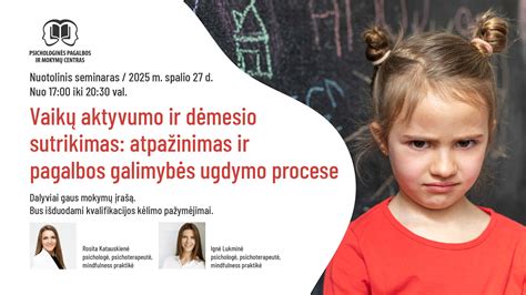 Vaikų aktyvumo ir dėmesio sutrikimo (ADS) simptomai