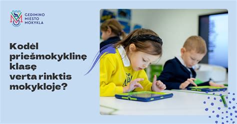 Vaikai, dalyvaujantys grupinėse veiklose priešmokyklinėje klasėje