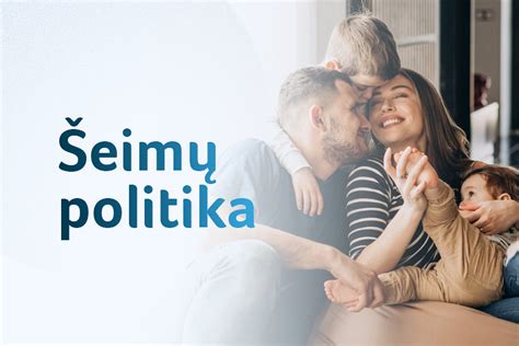 Lietuvos šeimos politikos priemonės ir jų įtaka gimstamumui