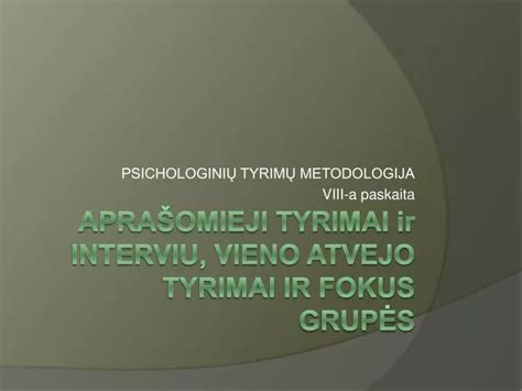 Pedagogų fokus grupės tyrimas