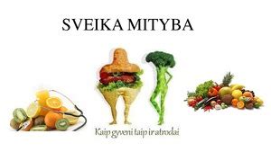 Subalansuota mityba ir fizinis aktyvumas