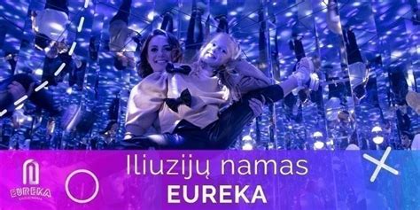 iliuzijų namas Eureka