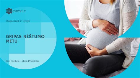 Gripo simptomai ir rizika nėštumo metu