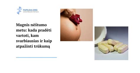 Svarbiausi papildai nėštumo metu