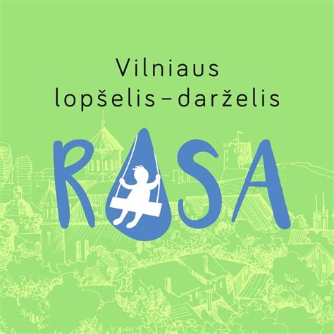 Vilniaus lopšelio-darželio Rasa pagrindinė informacija
