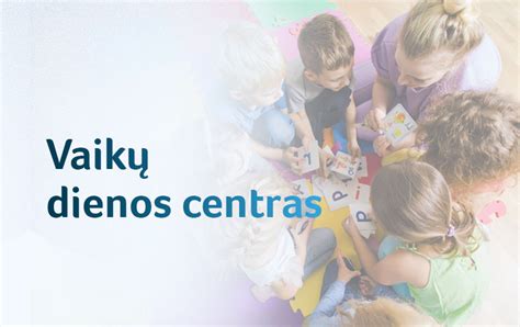 vaiku dienos centras Vilniuje