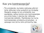 Šeimos planavimo ir kontracepcijos svarba