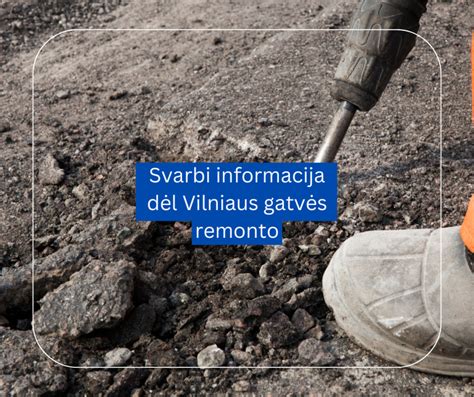 gatvės remonto darbų atvaizdavimas