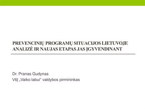 Svarbiausių prevencinių programų Lietuvoje apžvalga