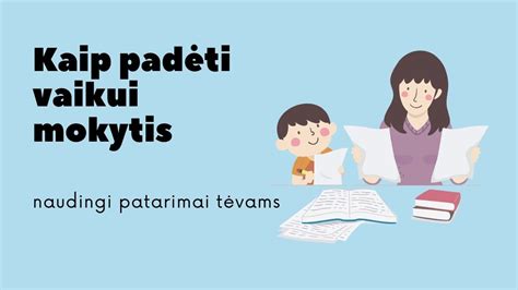savanoris padedantis vaikui mokytis
