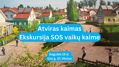 SOS vaikų kaimo šeimos modelis ir aplinka