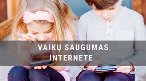 vaiku saugumas internete