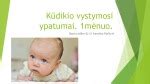 kūdikio termoreguliacijos ypatumai
