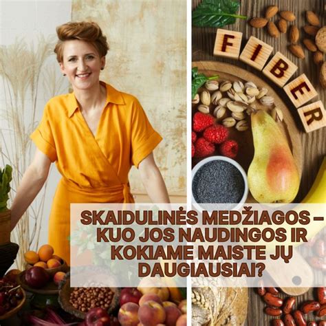 Skaidulomis turtingų produktų pavyzdžiai