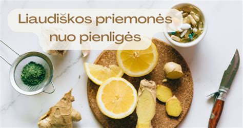 Natūralios priemonės nuo pienligės