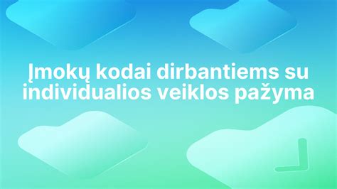 lentelė su mokesčių tarifais dirbantiems su individualios veiklos pažyma