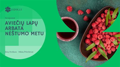 Aviečių lapų arbatos nauda nėštumo metu