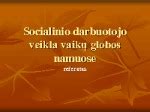 Vaikų veikla ir užimtumas globos namuose