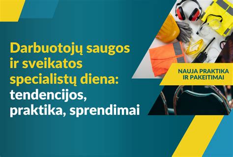 darbuotojų saugos ir sveikatos užtikrinimas