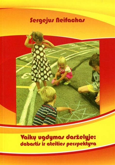 Vaikų ugdymas ir žaidimai darželyje