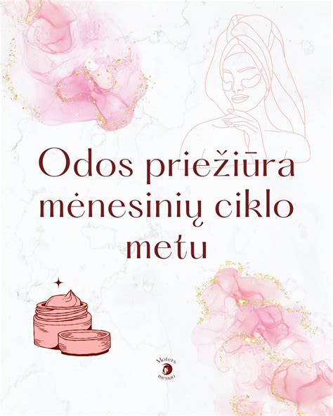 Moters fiziologija ir menstruacijų ciklo simptomai